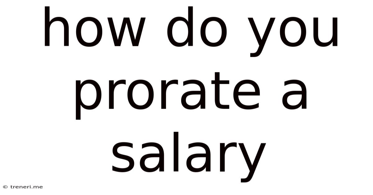 How Do You Prorate A Salary