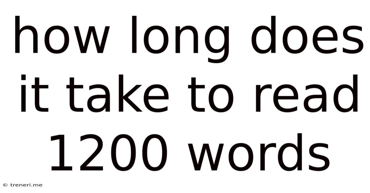 How Long Does It Take To Read 1200 Words