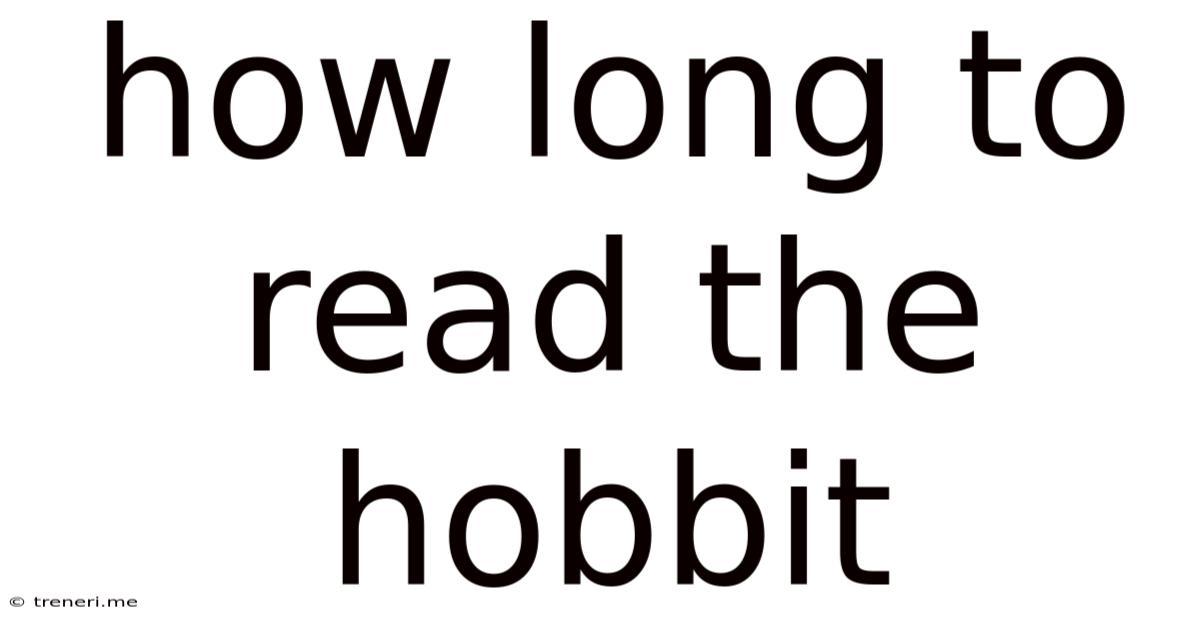How Long To Read The Hobbit