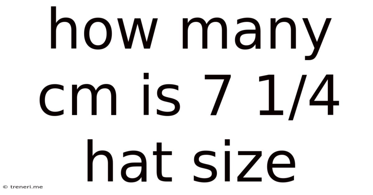 How Many Cm Is 7 1/4 Hat Size