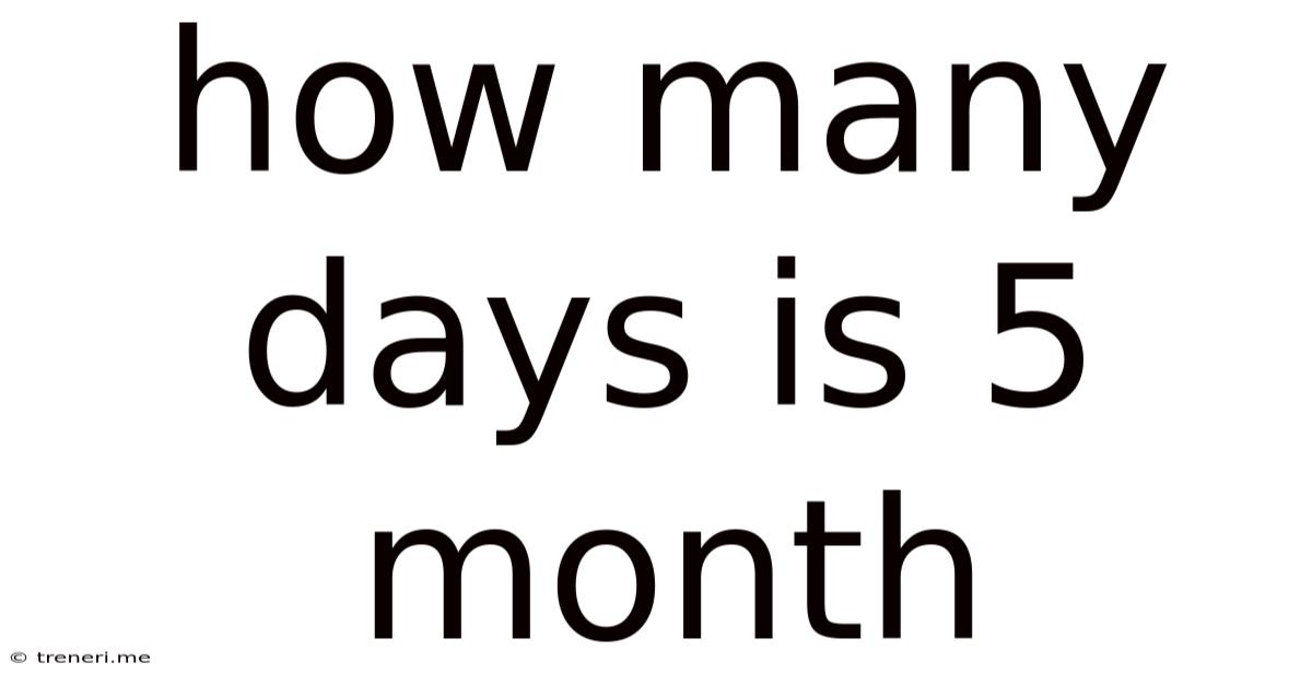 How Many Days Is 5 Month