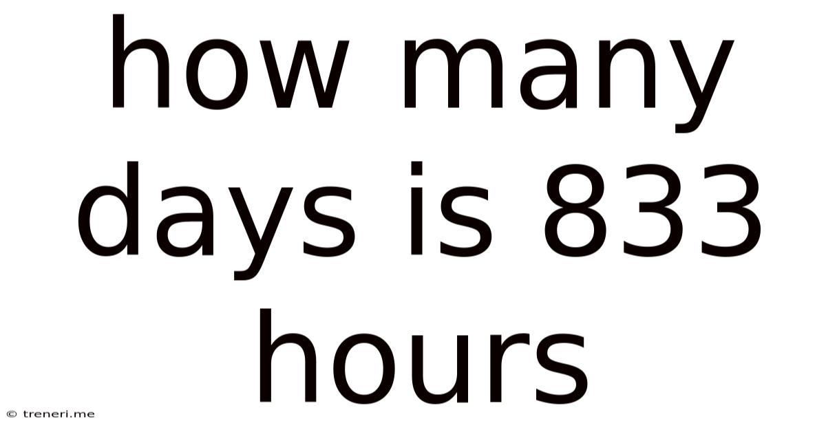 How Many Days Is 833 Hours