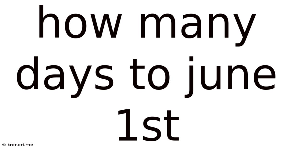 How Many Days To June 1st