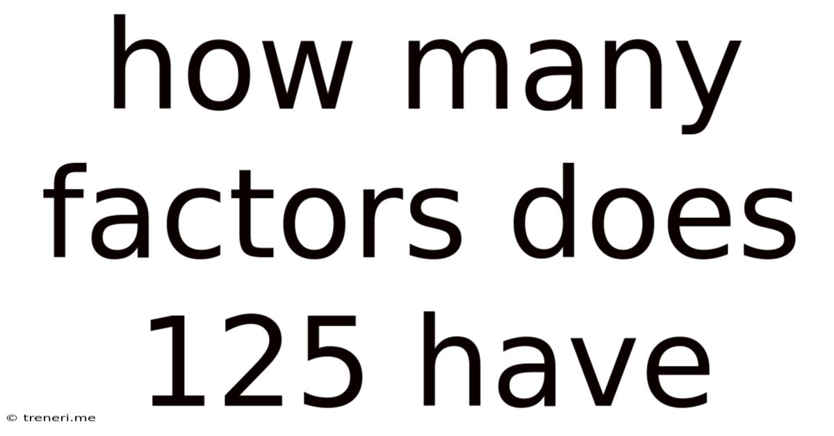 How Many Factors Does 125 Have