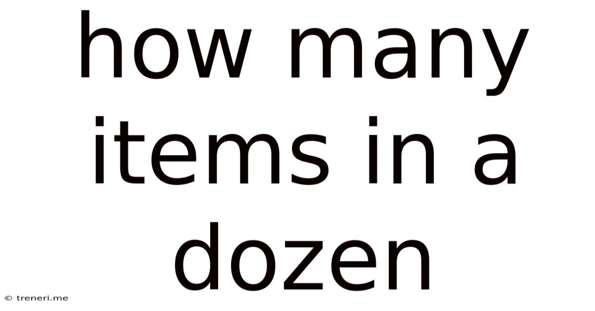 How Many Items In A Dozen