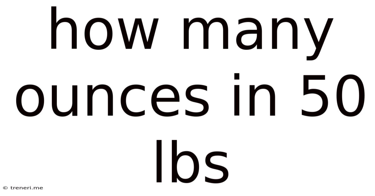 How Many Ounces In 50 Lbs