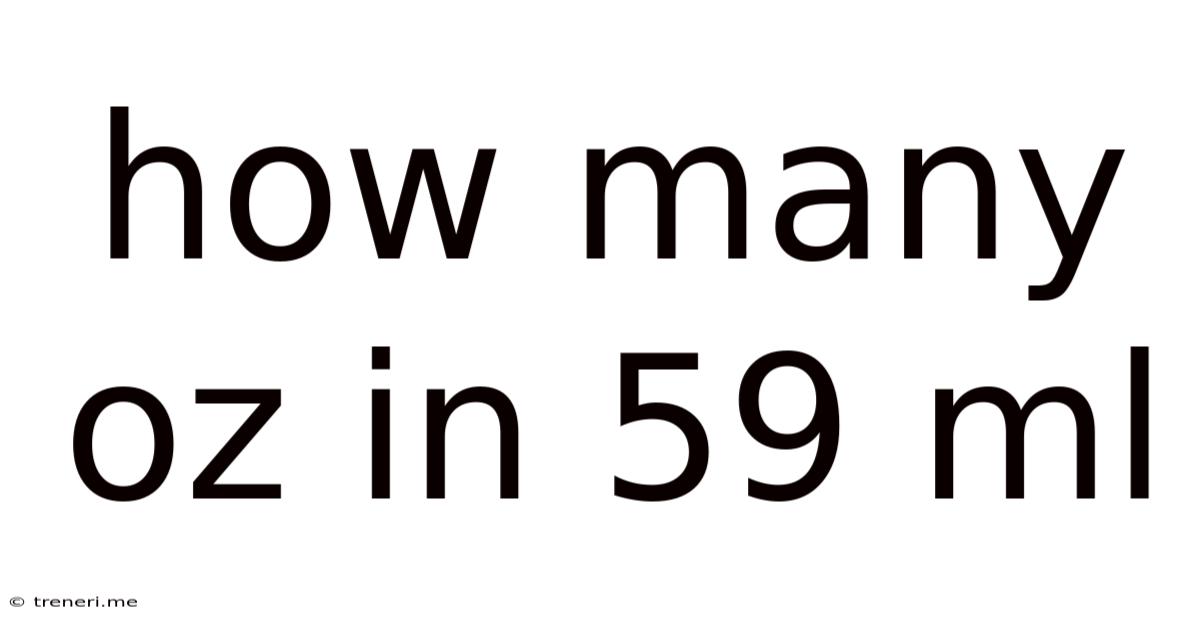 How Many Oz In 59 Ml