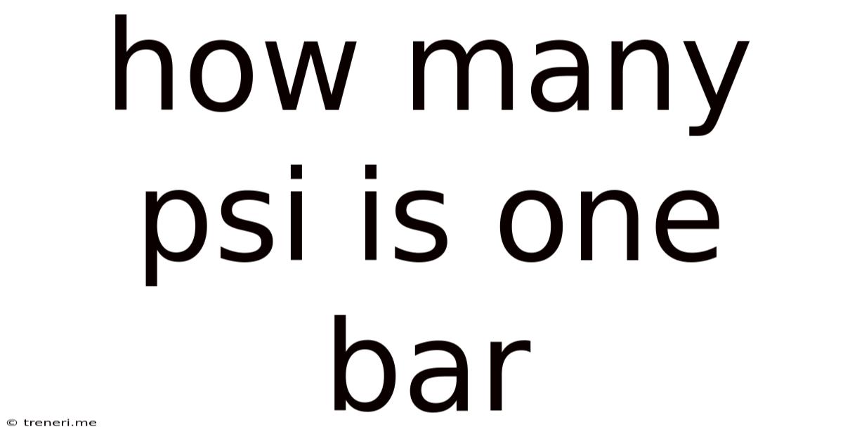 How Many Psi Is One Bar