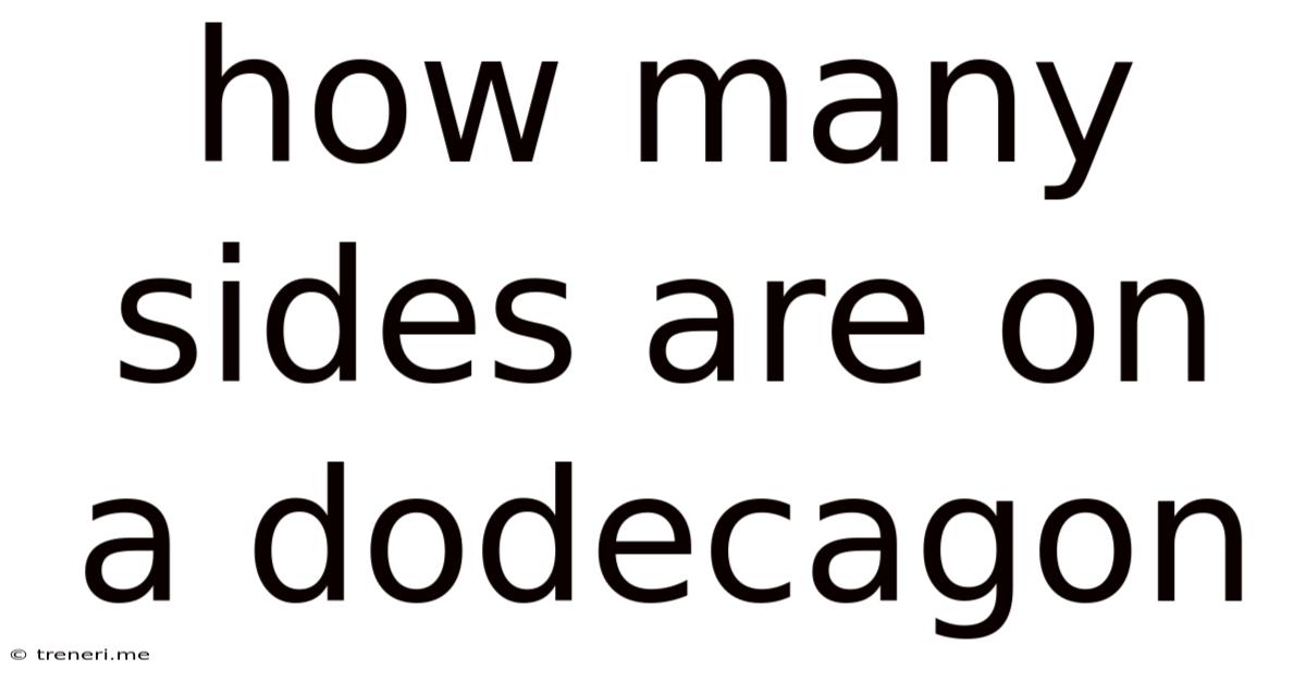 How Many Sides Are On A Dodecagon