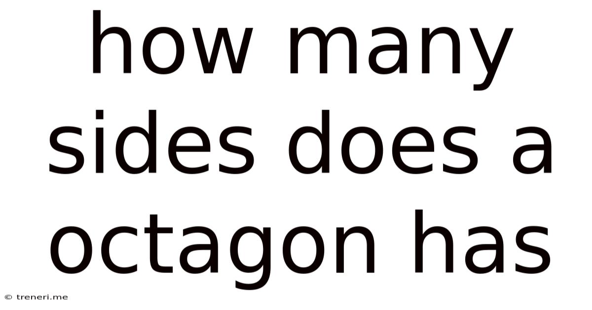 How Many Sides Does A Octagon Has