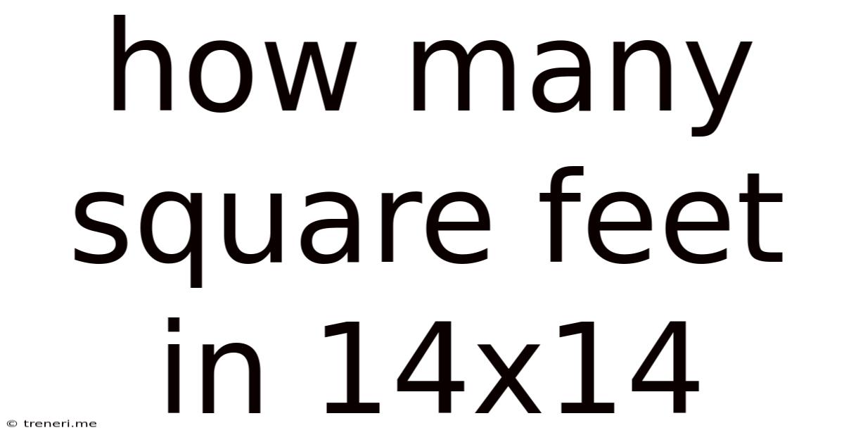 How Many Square Feet In 14x14