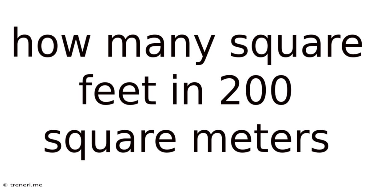 How Many Square Feet In 200 Square Meters