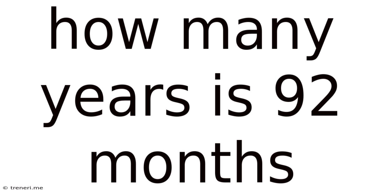 How Many Years Is 92 Months