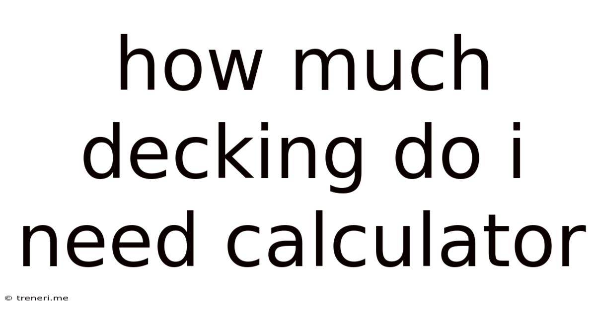 How Much Decking Do I Need Calculator
