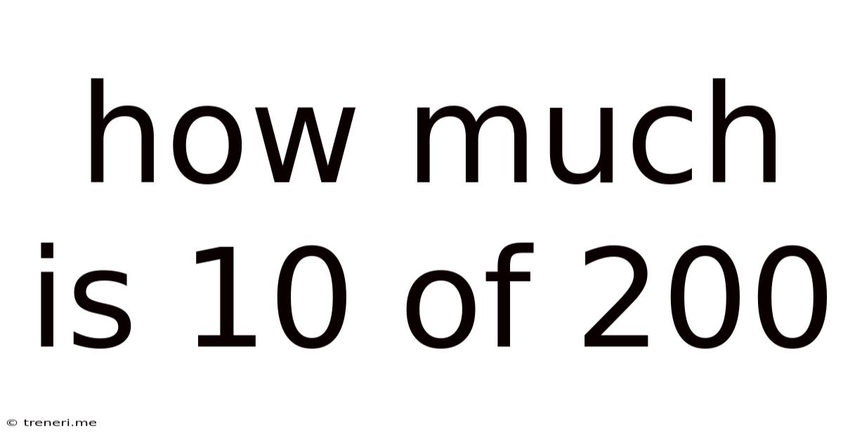 How Much Is 10 Of 200