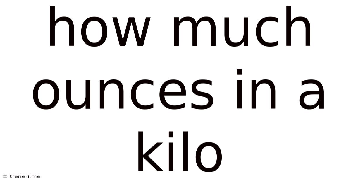 How Much Ounces In A Kilo