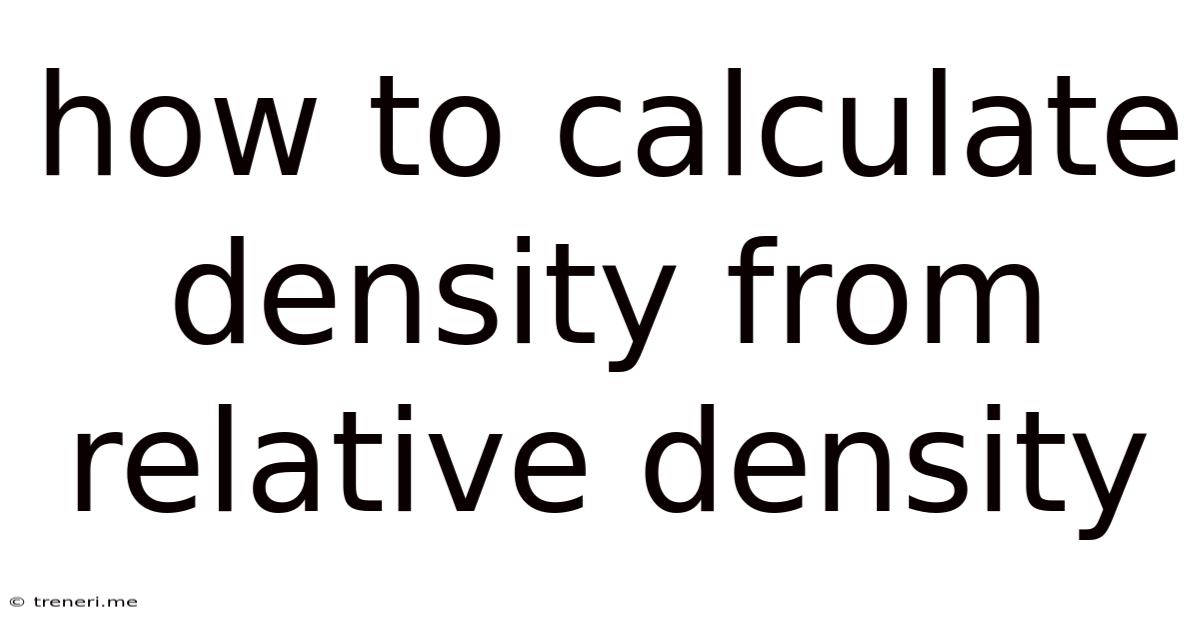 How To Calculate Density From Relative Density