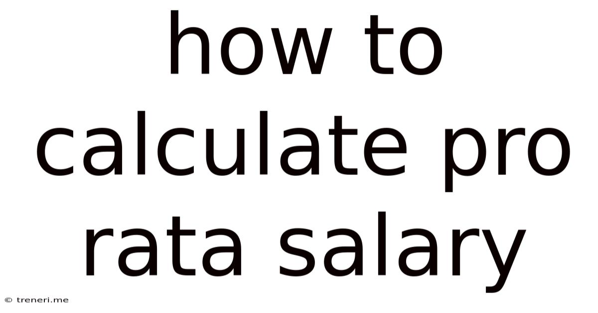 How To Calculate Pro Rata Salary
