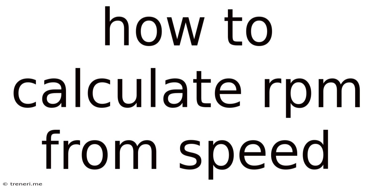 How To Calculate Rpm From Speed