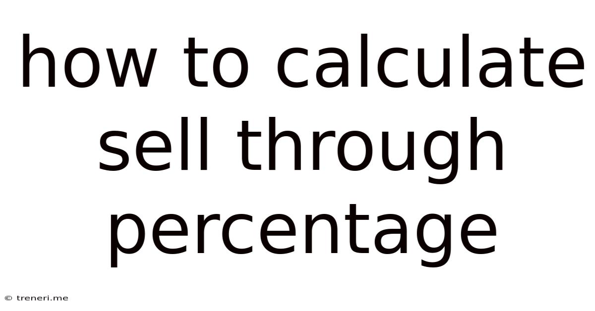 How To Calculate Sell Through Percentage