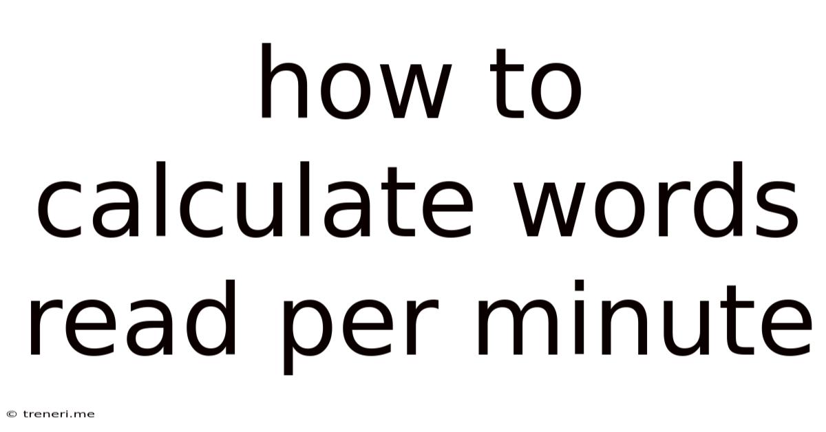 How To Calculate Words Read Per Minute