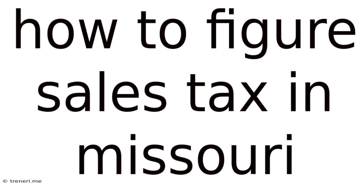 How To Figure Sales Tax In Missouri
