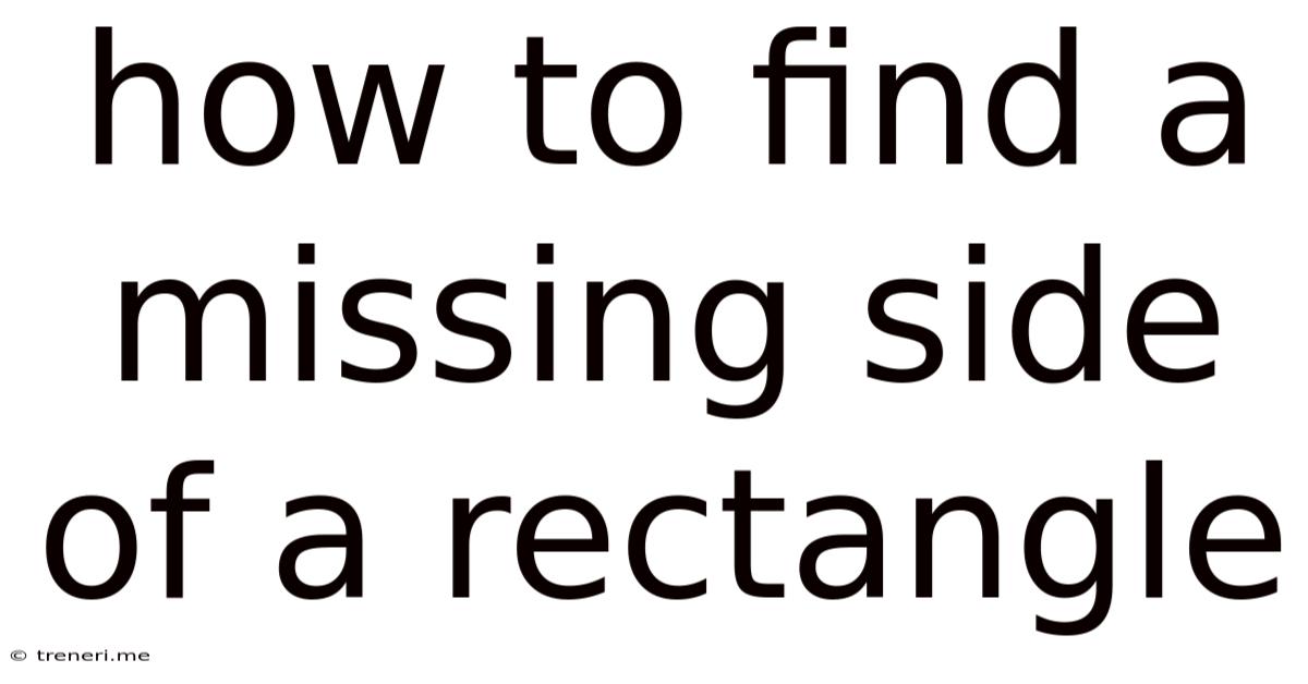 How To Find A Missing Side Of A Rectangle