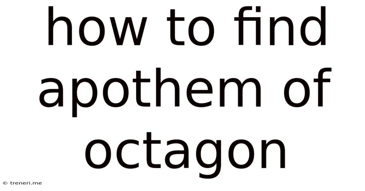 How To Find Apothem Of Octagon