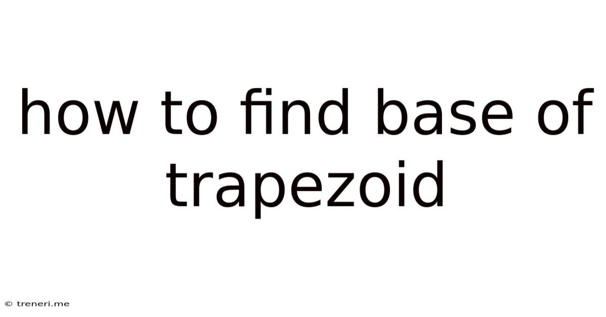 How To Find Base Of Trapezoid