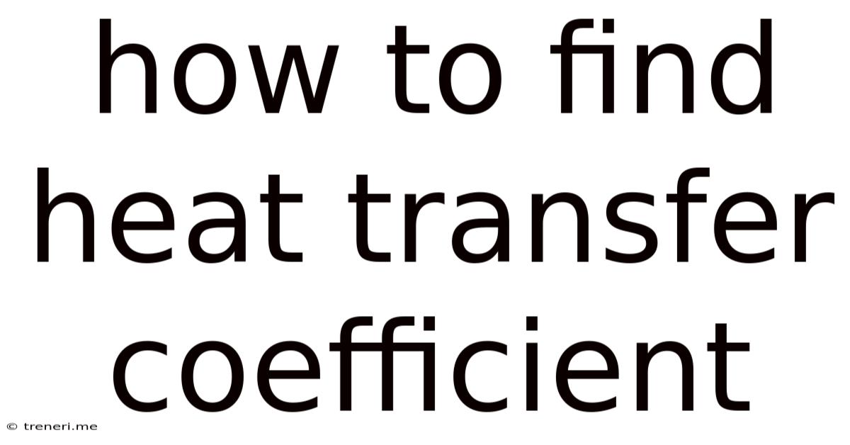 How To Find Heat Transfer Coefficient