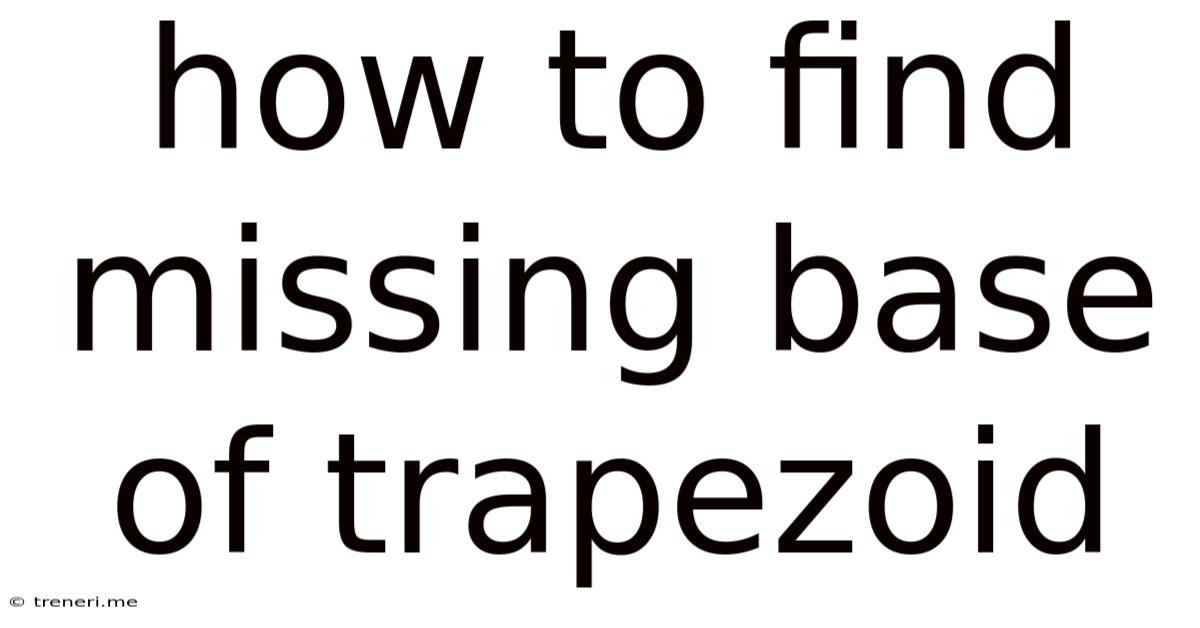 How To Find Missing Base Of Trapezoid