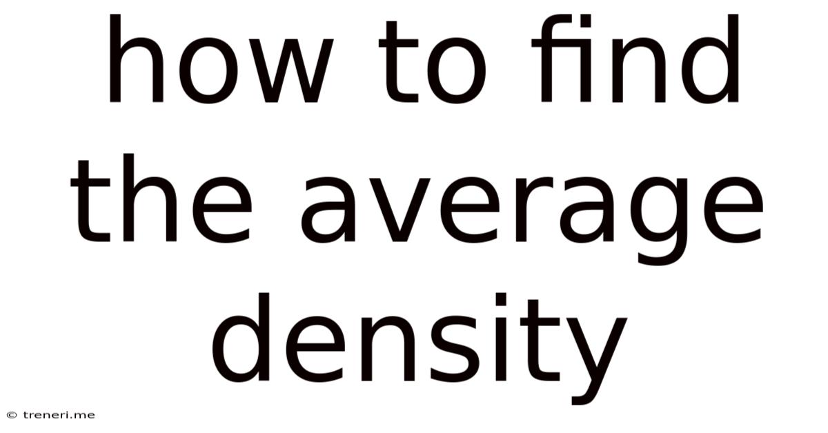 How To Find The Average Density