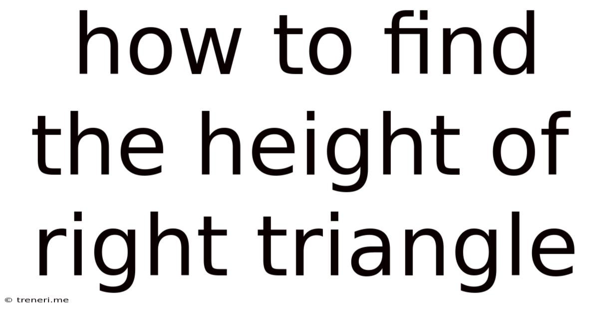 How To Find The Height Of Right Triangle