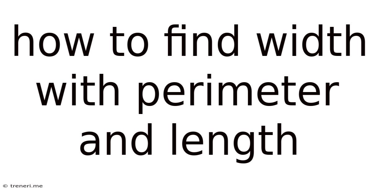 How To Find Width With Perimeter And Length