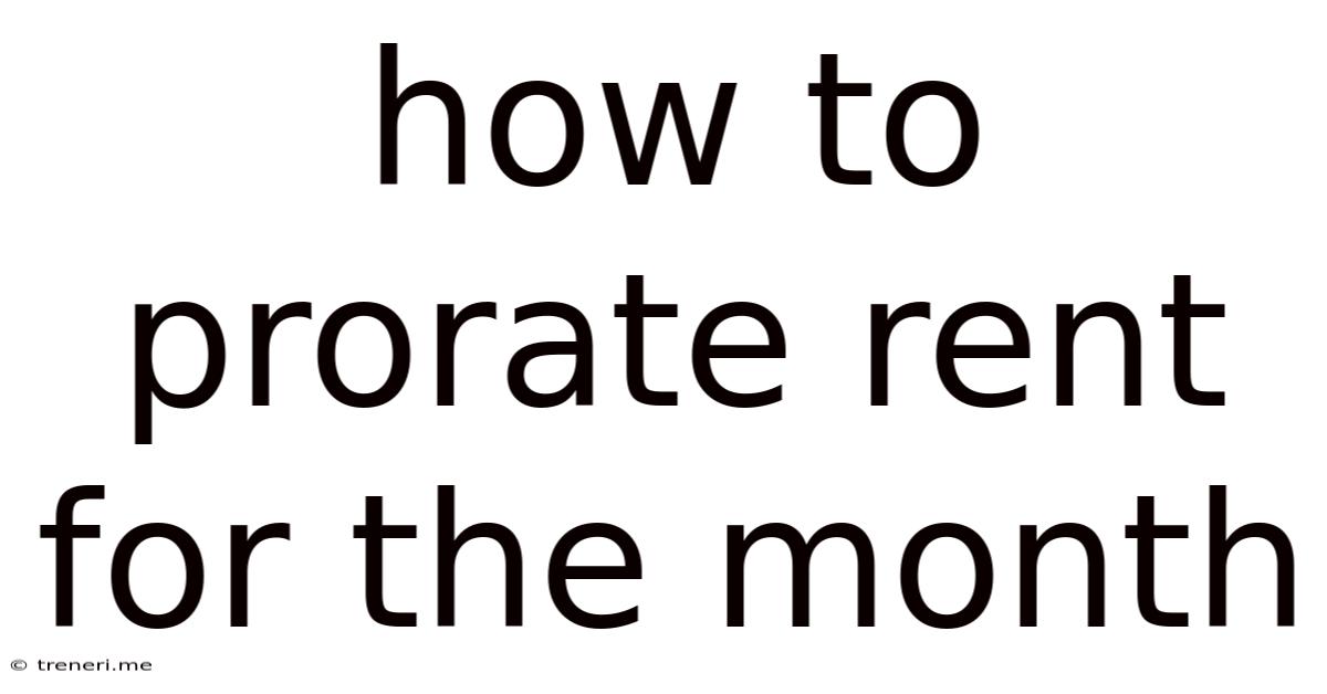How To Prorate Rent For The Month