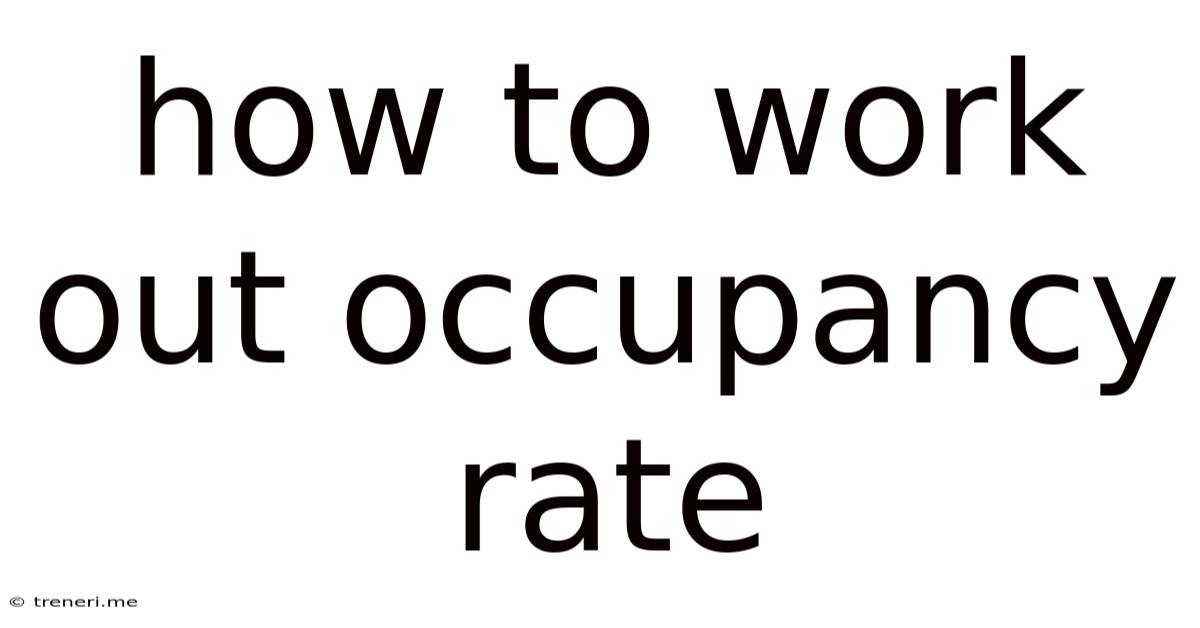 How To Work Out Occupancy Rate
