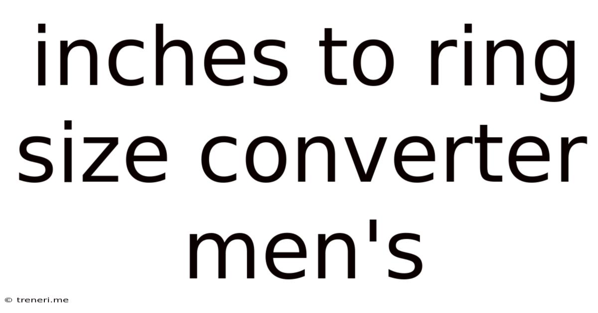 Inches To Ring Size Converter Men's