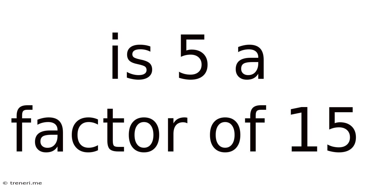 Is 5 A Factor Of 15
