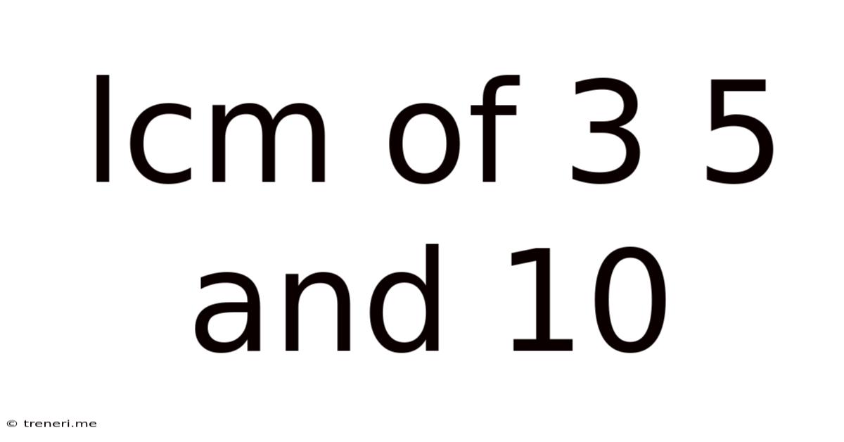 Lcm Of 3 5 And 10