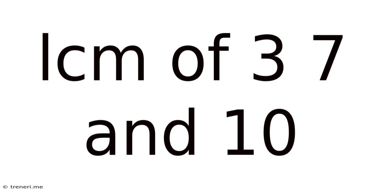 Lcm Of 3 7 And 10