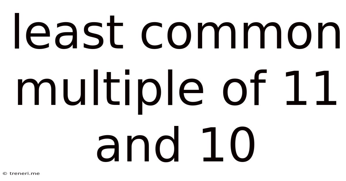 Least Common Multiple Of 11 And 10