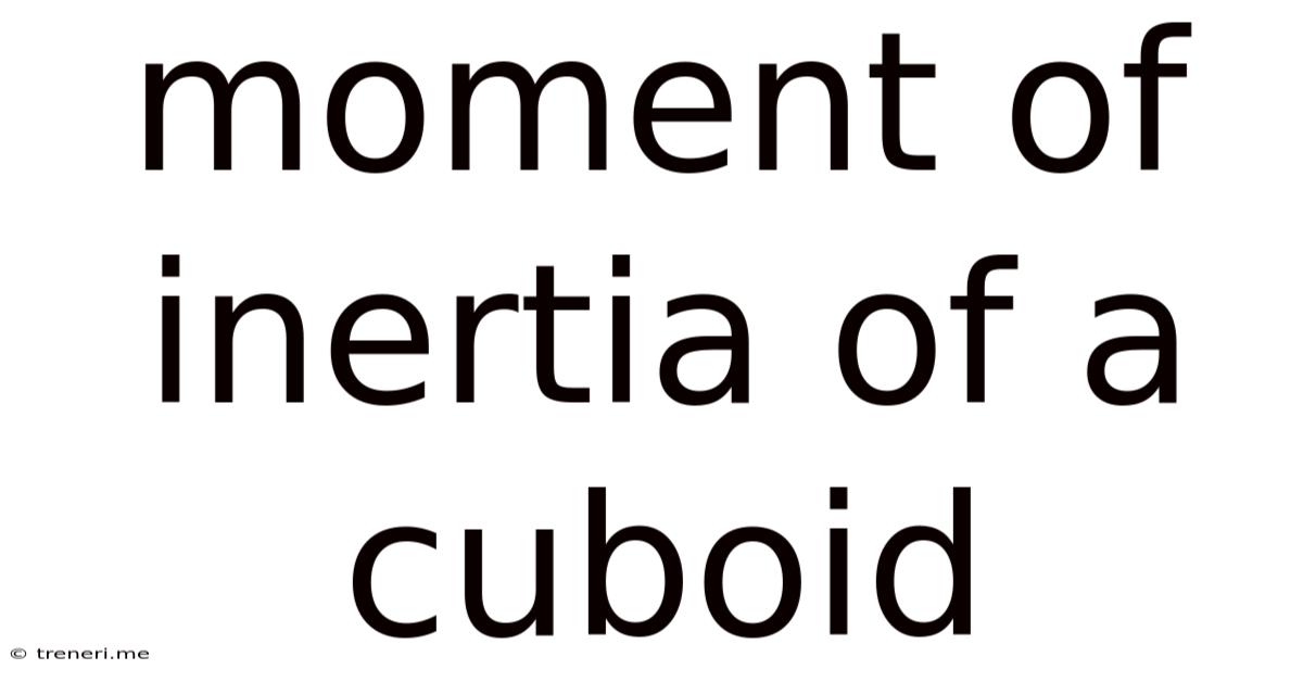 Moment Of Inertia Of A Cuboid