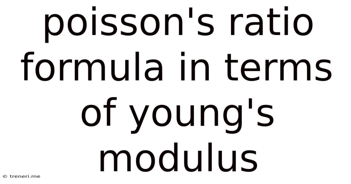 Poisson's Ratio Formula In Terms Of Young's Modulus