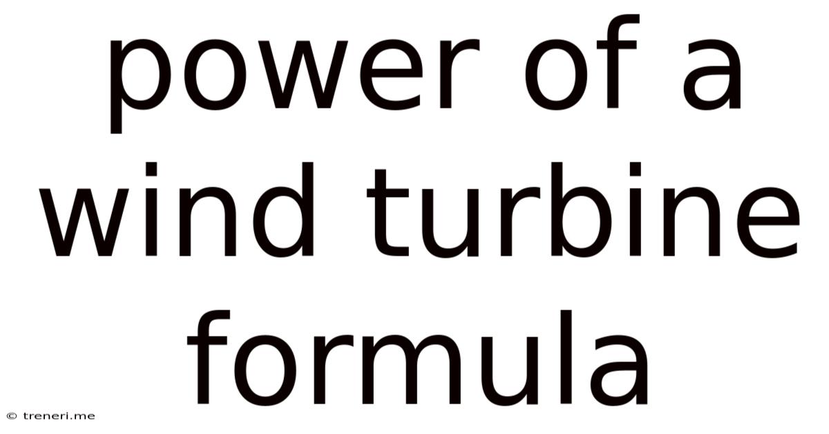 Power Of A Wind Turbine Formula