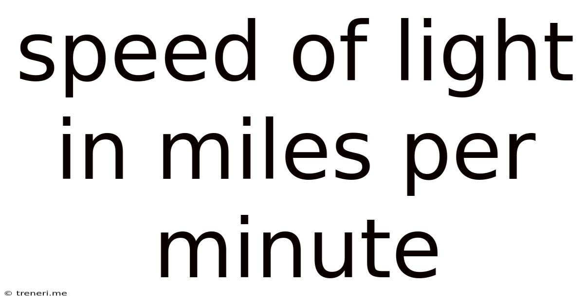 Speed Of Light In Miles Per Minute