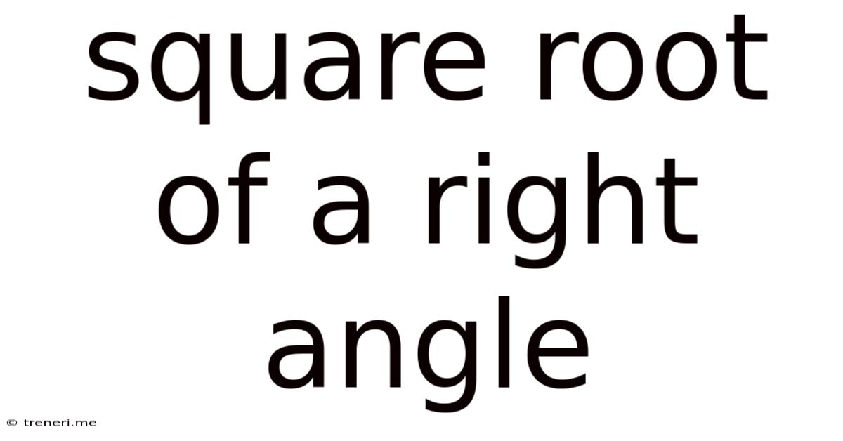 Square Root Of A Right Angle