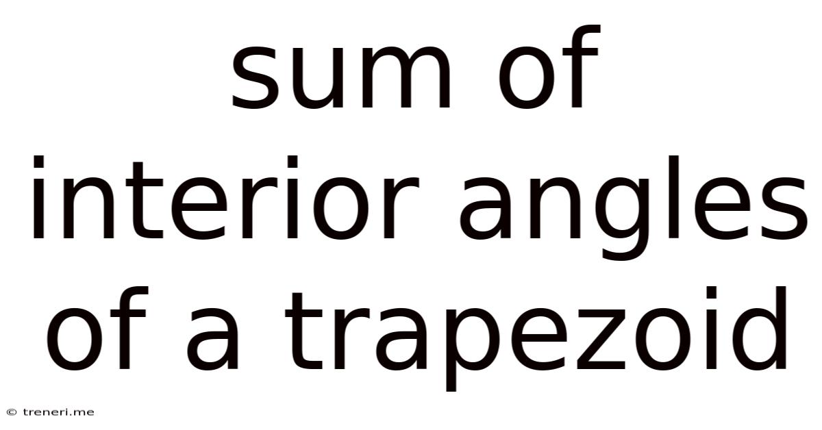 Sum Of Interior Angles Of A Trapezoid