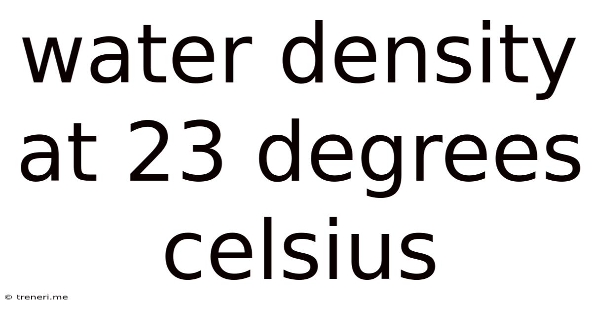 Water Density At 23 Degrees Celsius