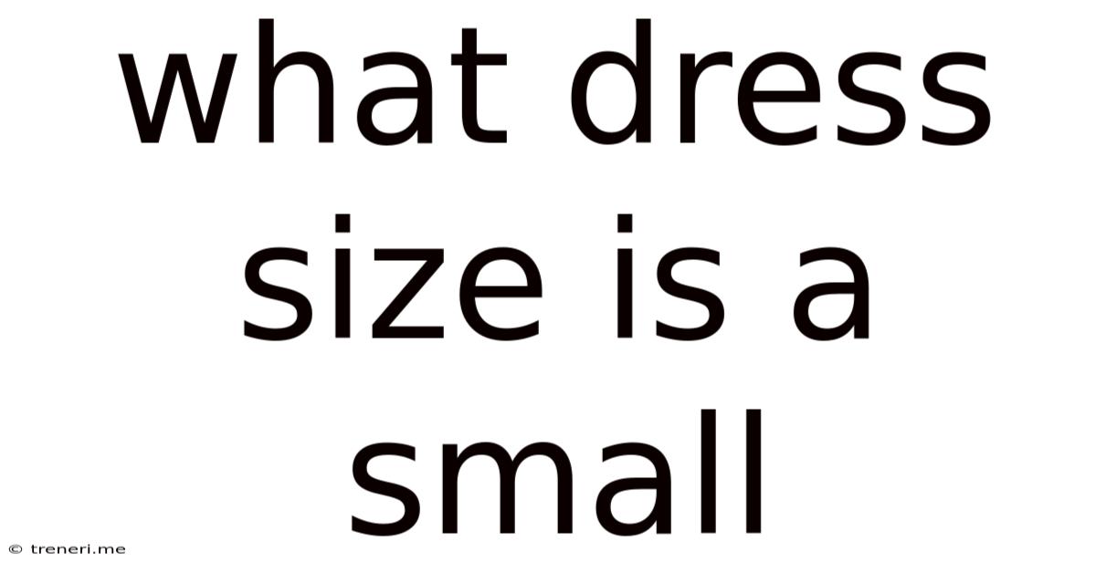 What Dress Size Is A Small