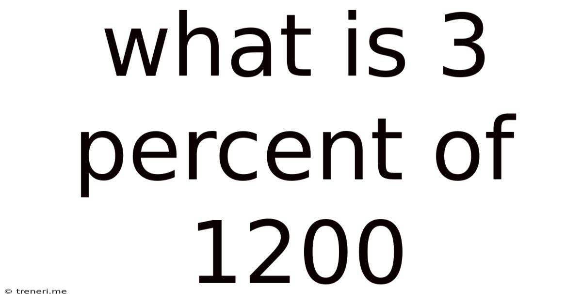 What Is 3 Percent Of 1200